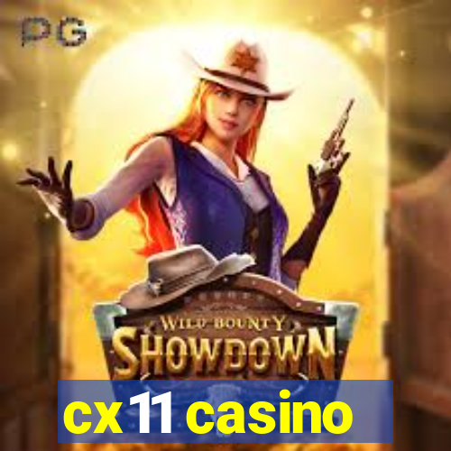 cx11 casino